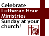 Lutheran Hour Ministries Sunday